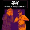 DannyDJ Sanchez & Heberr - Am (Remix) - Single